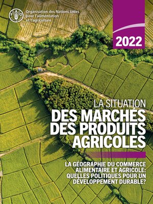 cover image of La situation des marchés des produits agricoles 2022